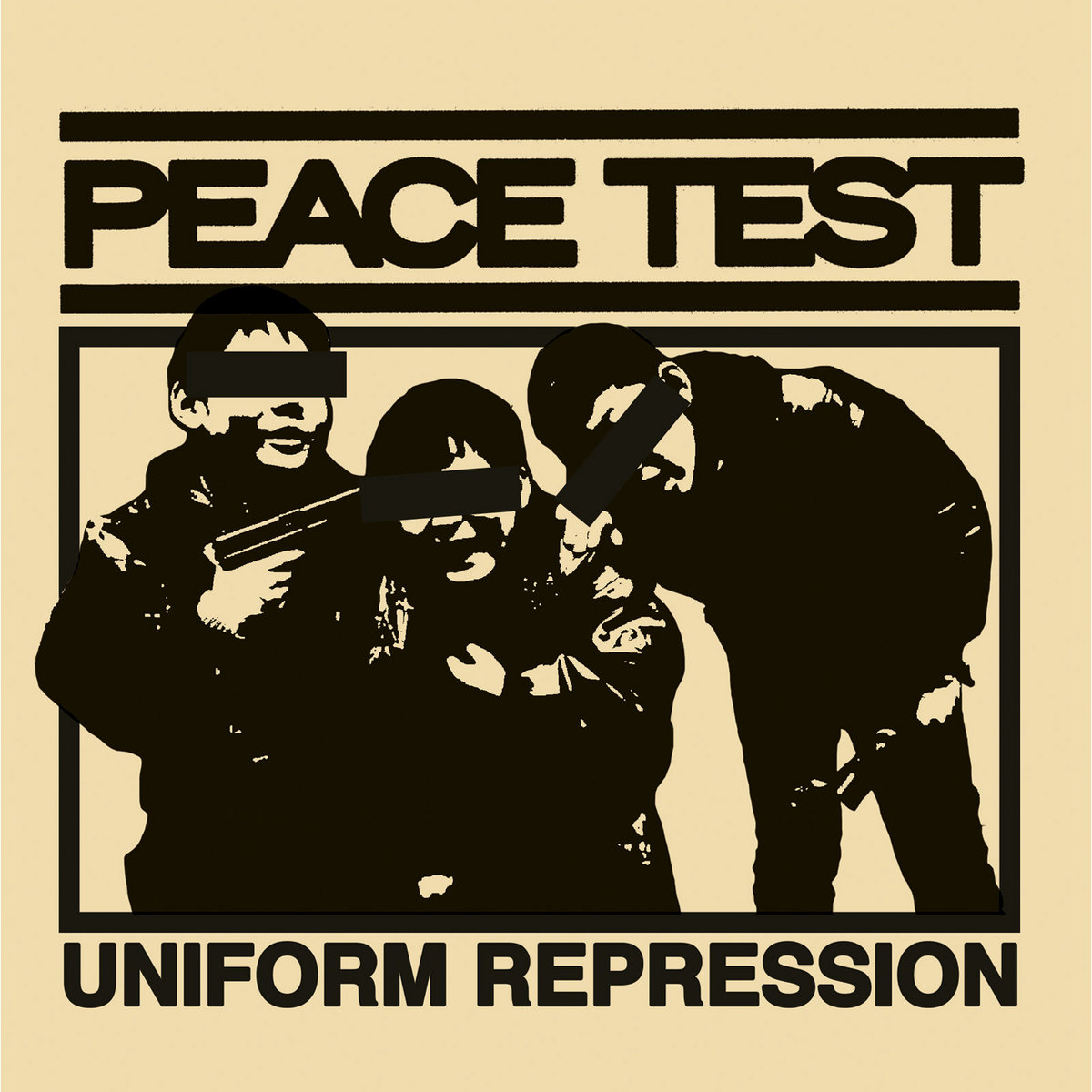 Peace-Test-Uniform-Repression