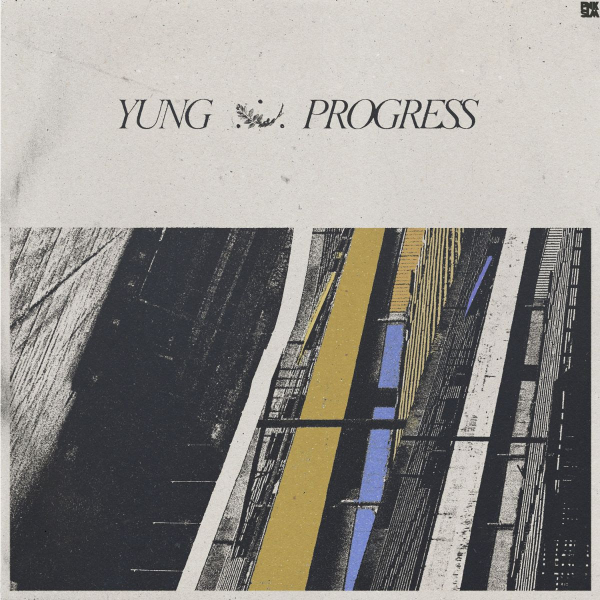 Yung - "Progress"
