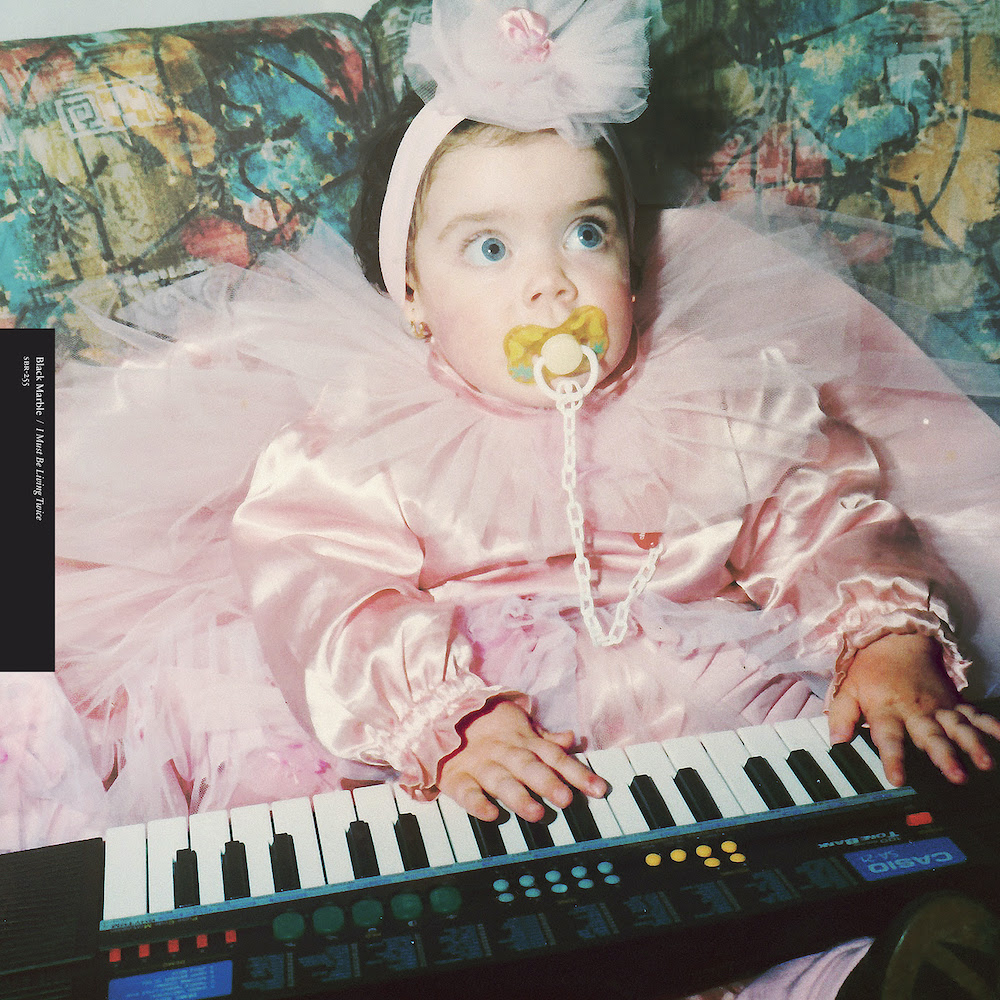 Black-Marble-I-Must-Be-Living-Twice