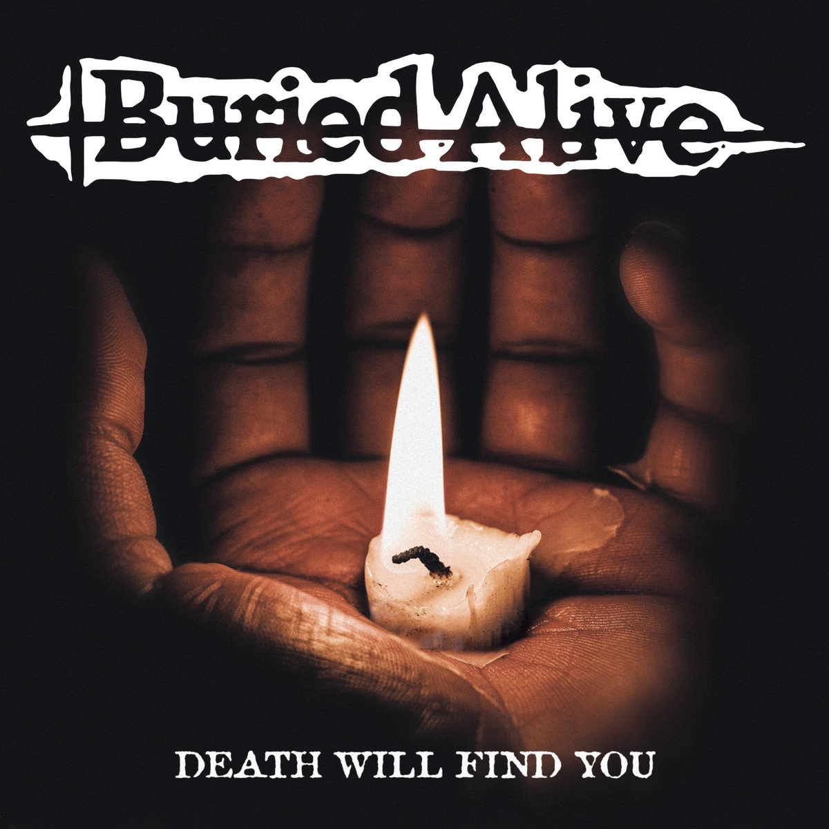 Buried-Alive-Death-Will-Find-You