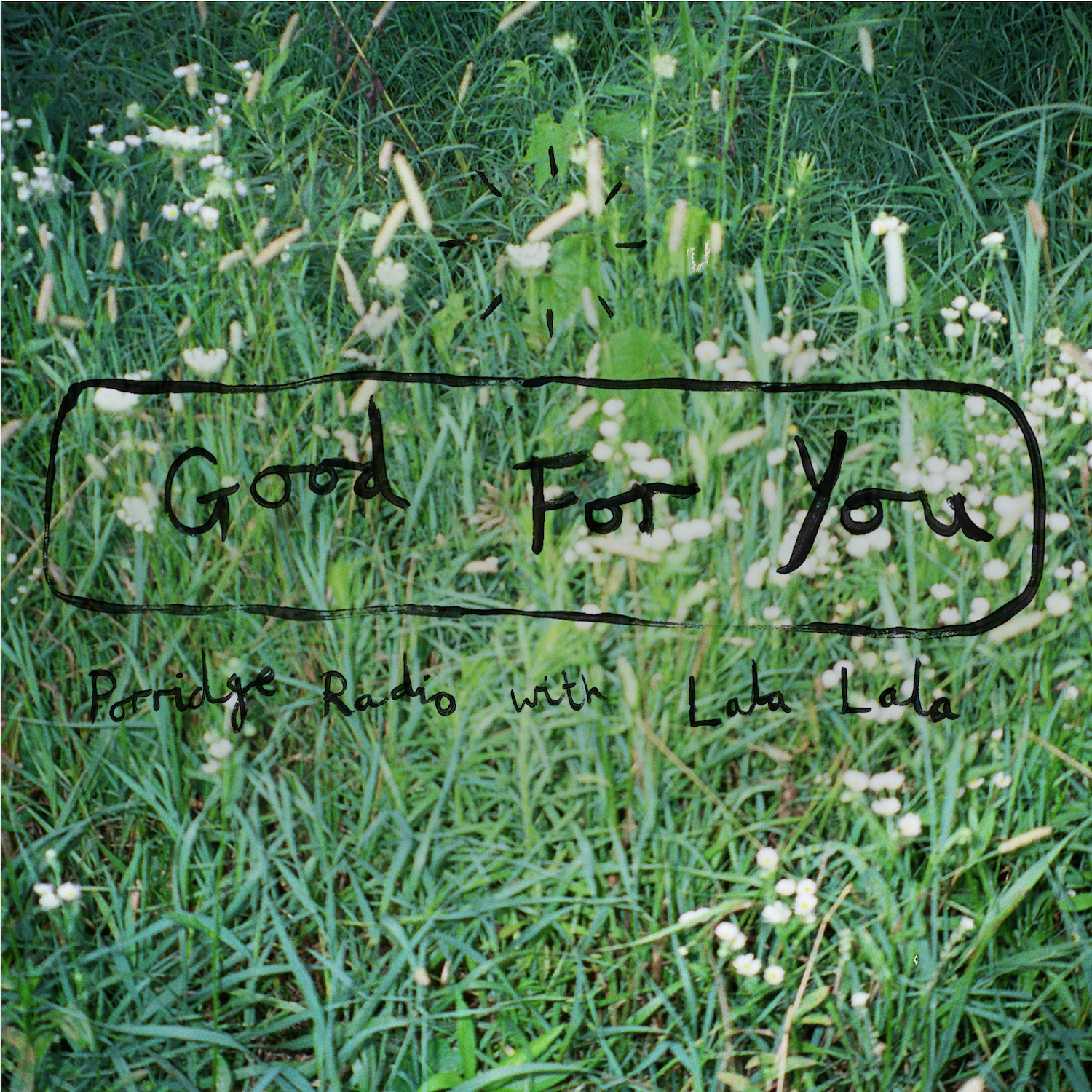 Porridge Radio & Lala Lala - "Good For You"