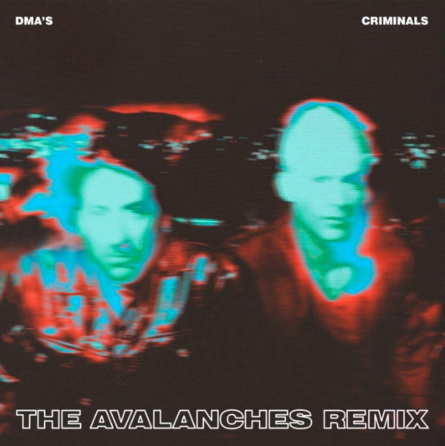 DMAs-Criminals-Avalanches-Remix