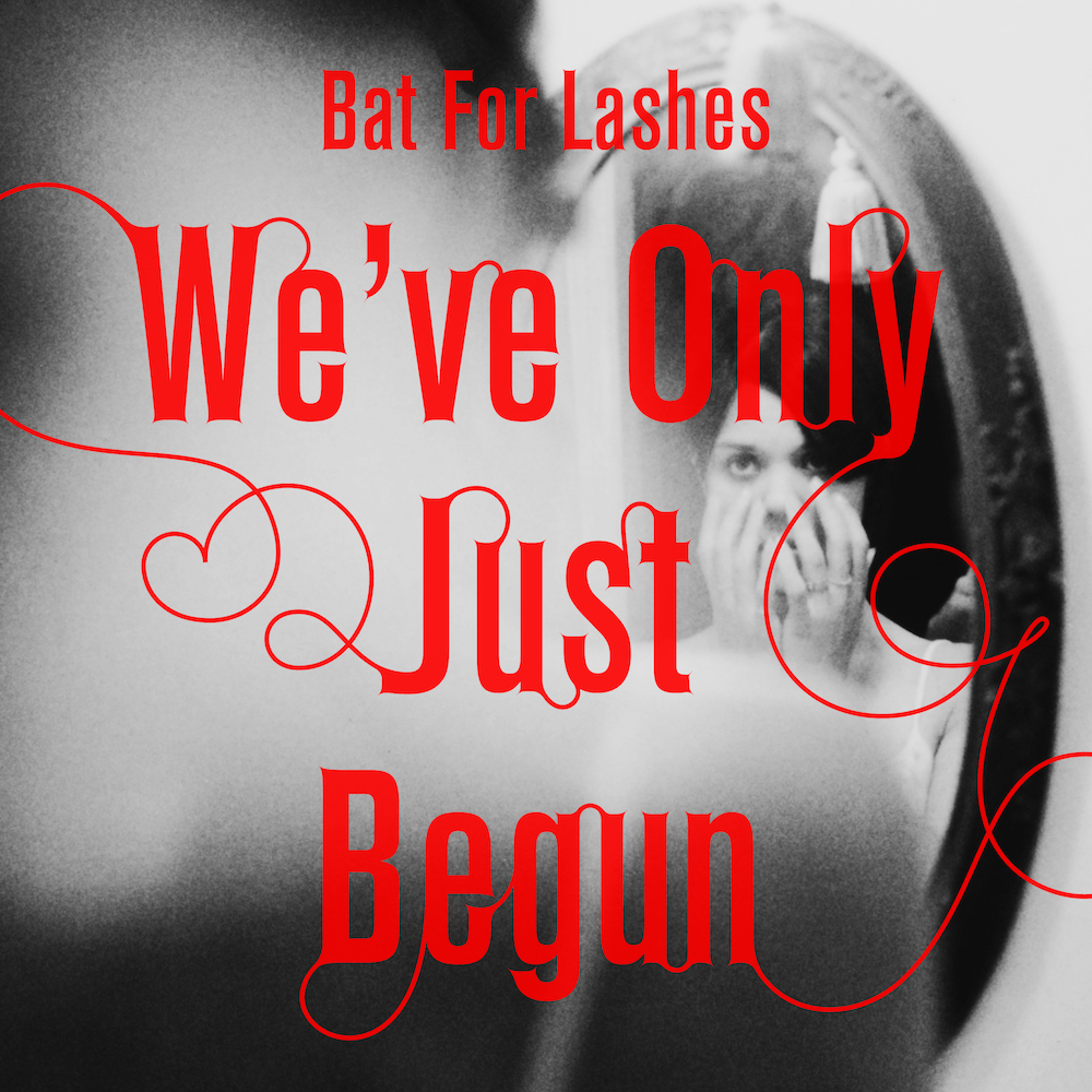 Bat-For-Lashes-Weve-Only-Just-Begun