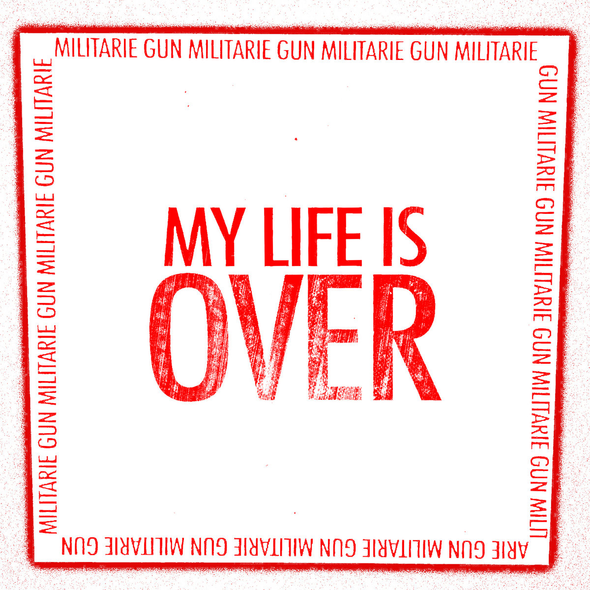 Militarie-Gun-My-Life-Is-Over