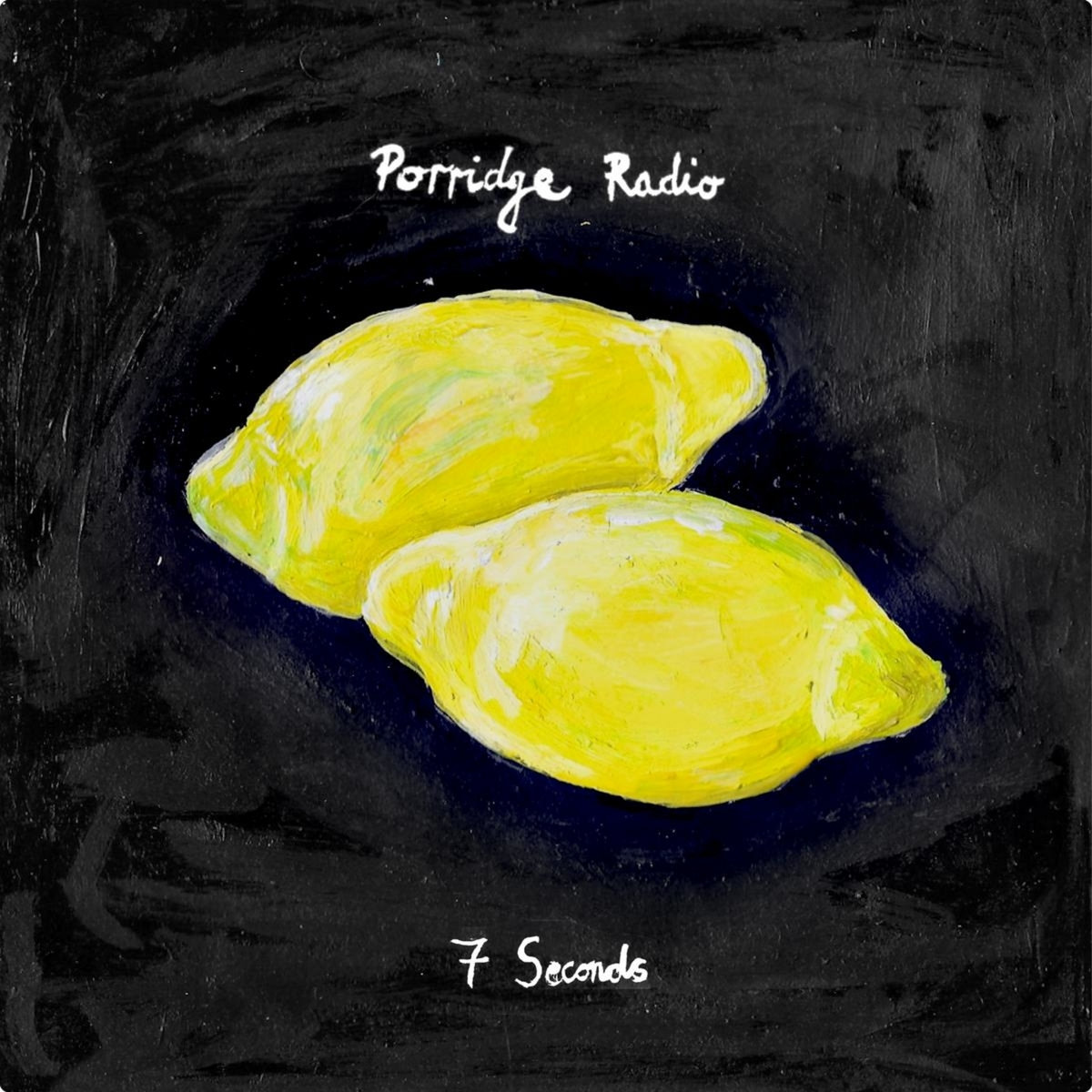 Porridge Radio - "7 Seconds"