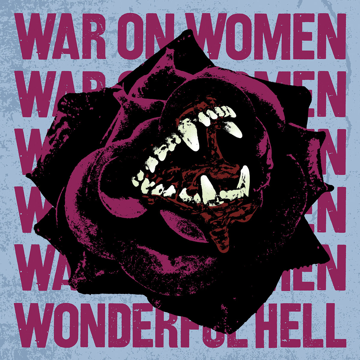 War-On-Women-Wonderful-Hell