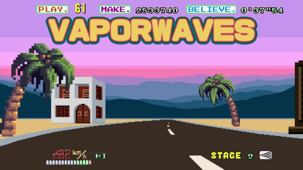 VAPORWAVES