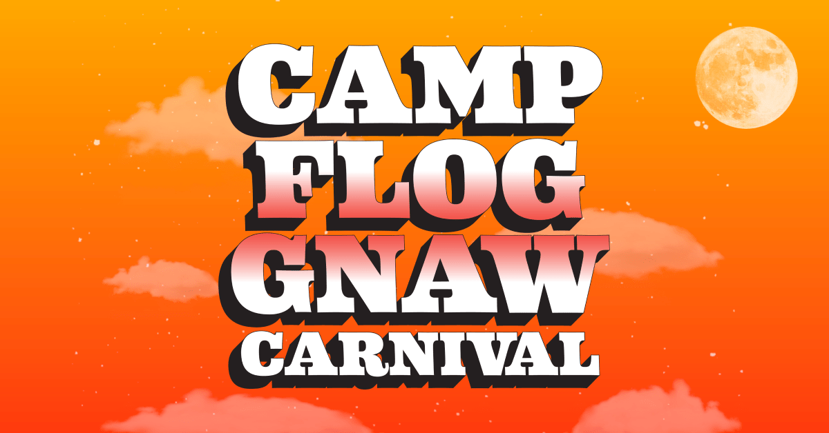 Camp Flog Gnaw