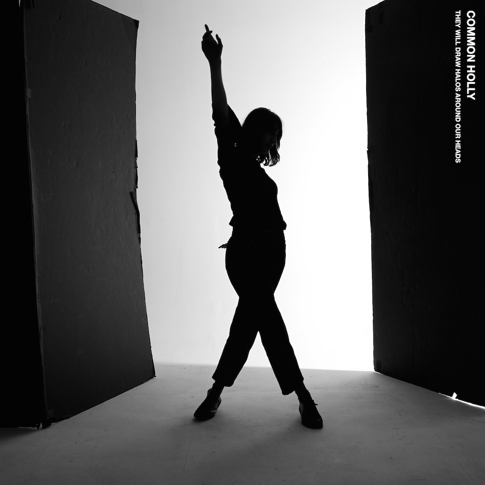 Common Holly Announces New EP They Will Draw Halos Around Our Heads: Hear “Dyson”