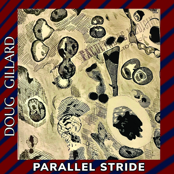 Guided By Voices’ Doug Gillard Announces New Solo Album Parallel Stride: Hear “Face Of Smiles”