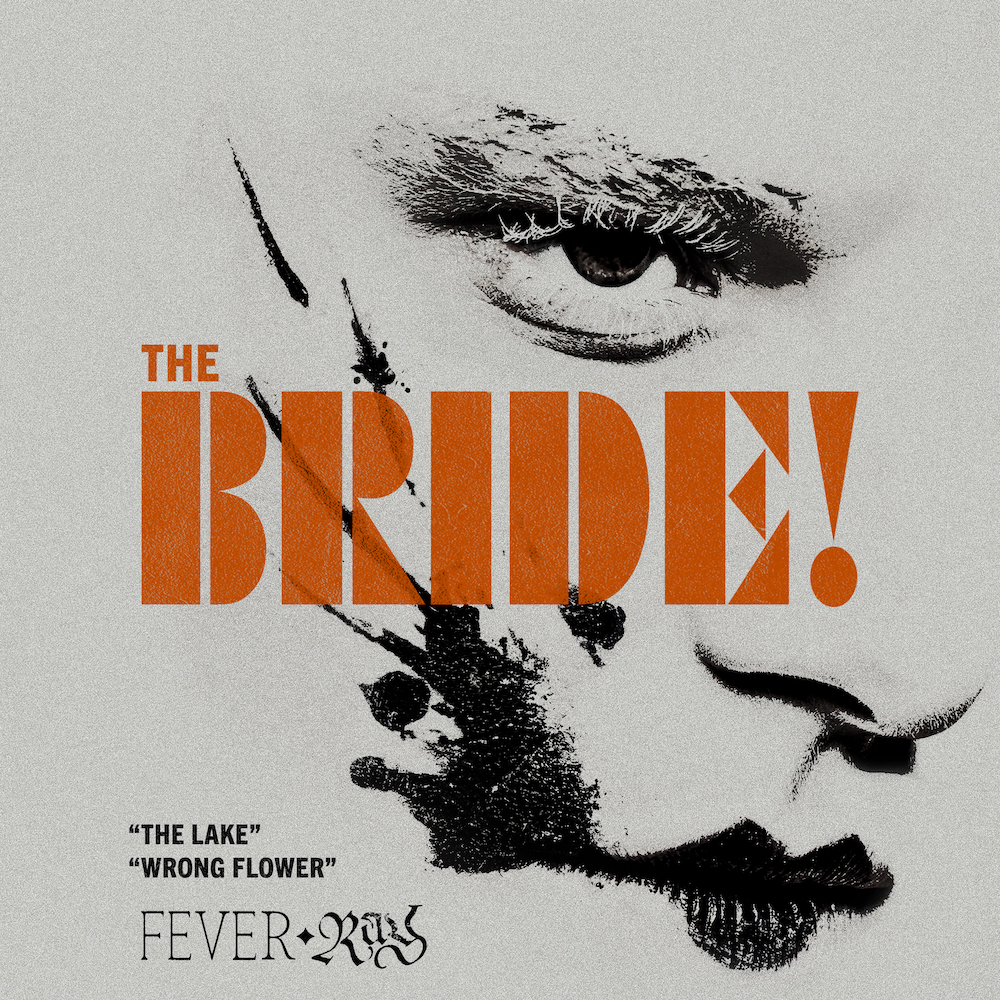 Fever Ray Makes Film Debut In The Bride!, Shares New Songs From Soundtrack