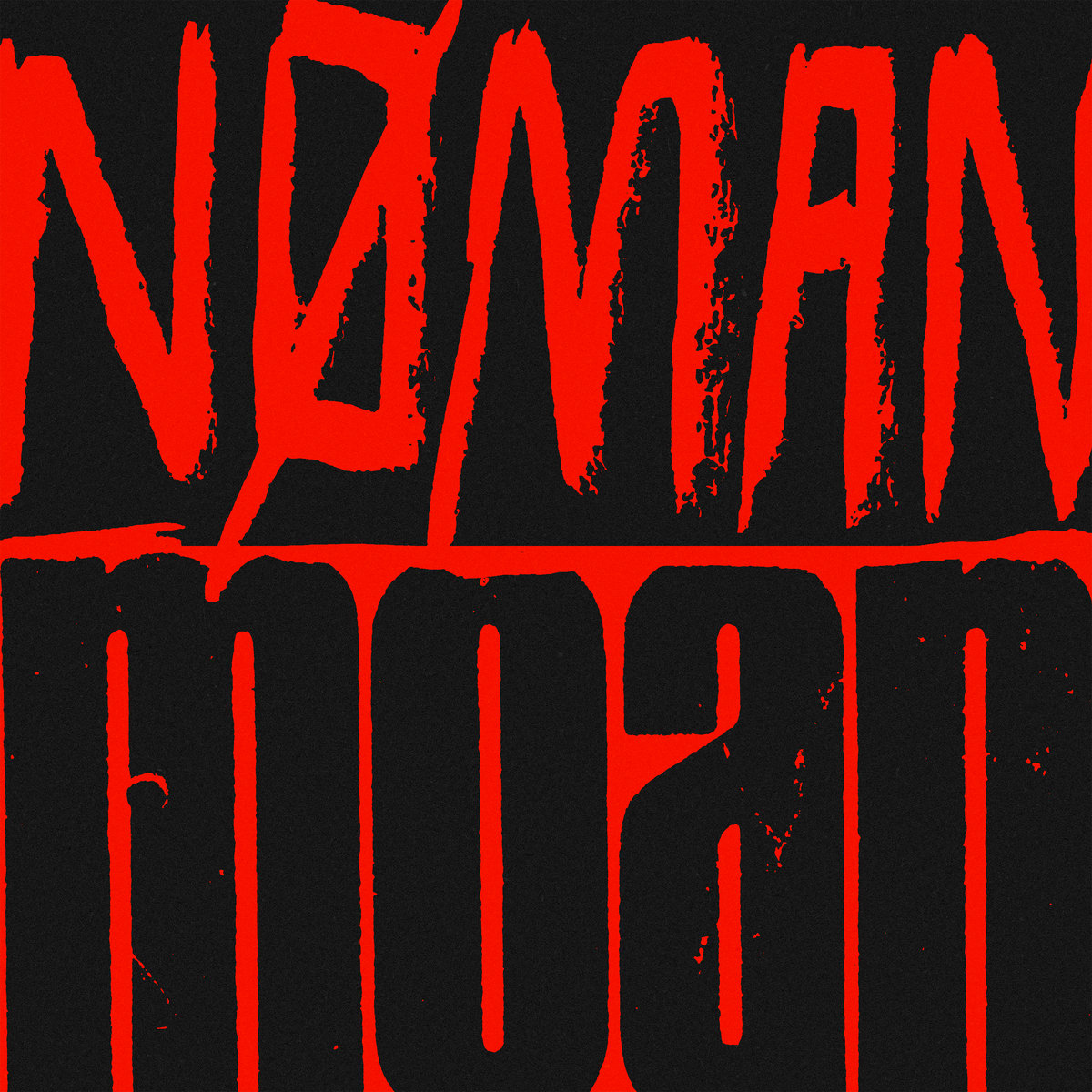 NØ MAN – “Moan”