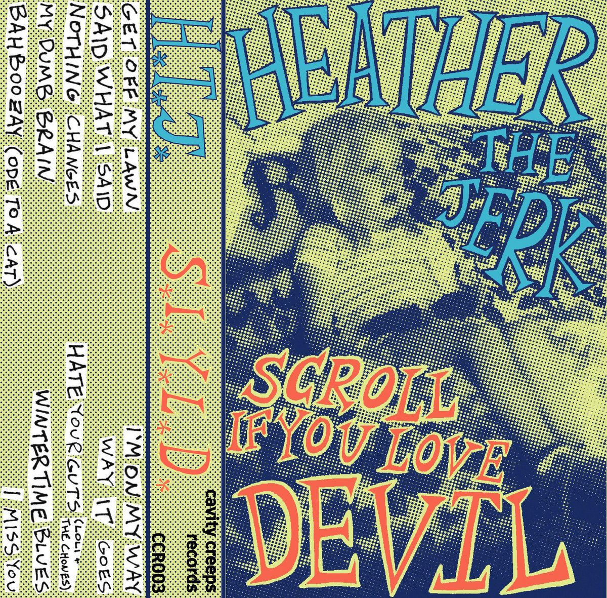 Heather The Jerk’s New Tape Scroll If You Love Devil Is A Garage-Pop Uncut Gem
