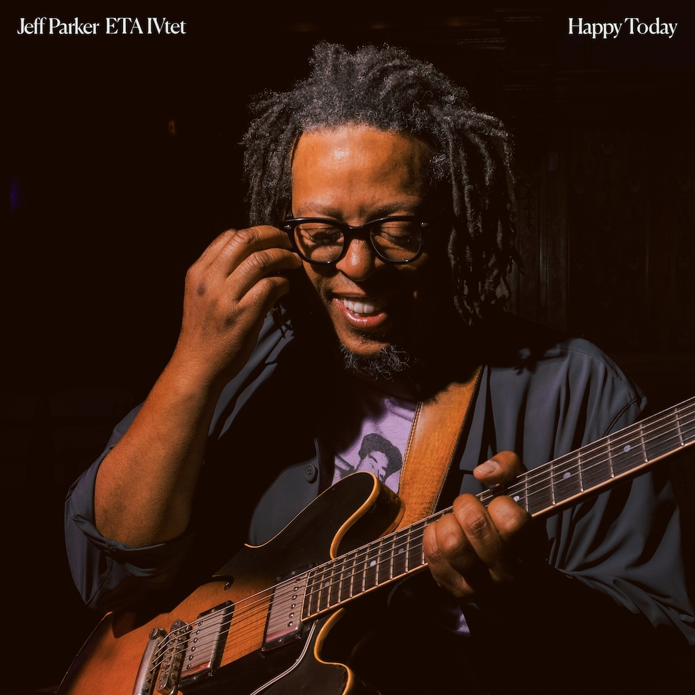 Jeff Parker ETA IVtet Announce New Album Happy Today: Hear “Like Swimwear (Part One)”
