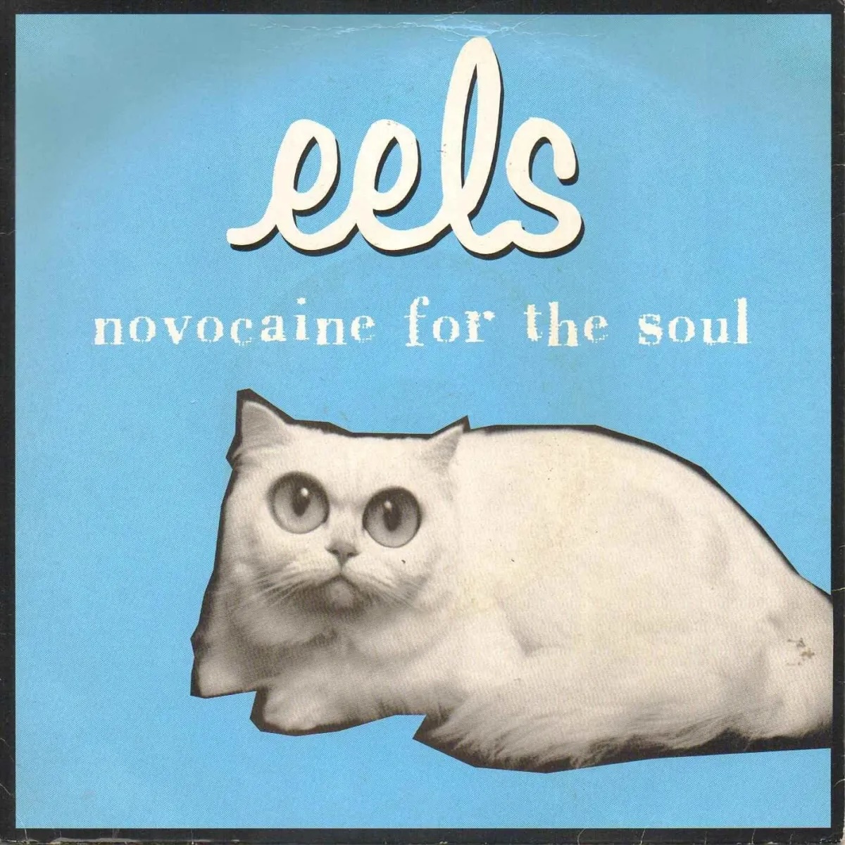 The Alternative Number Ones: Eels’ “Novocaine For The Soul”