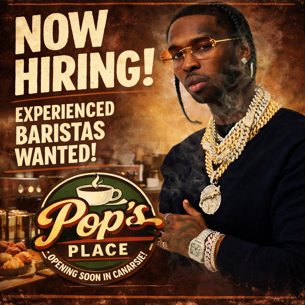 Experienced Baristas Needed To Honor Pop Smoke’s Legacy