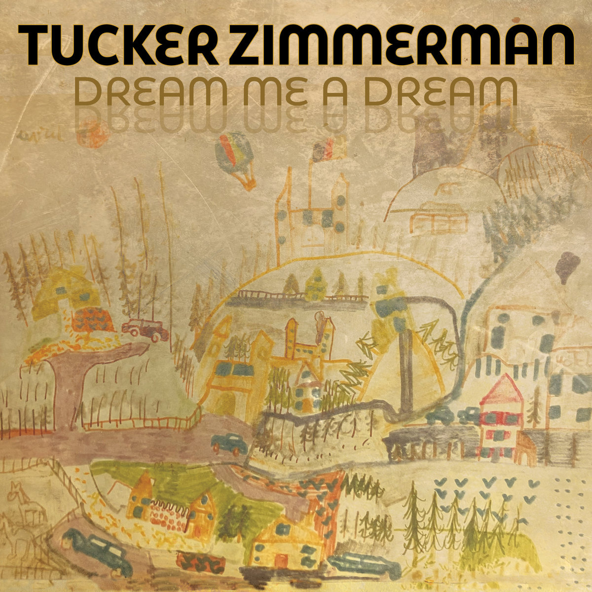 Tucker Zimmerman's Posthumous Final Album 'Dream Me A Dream' Coming In June