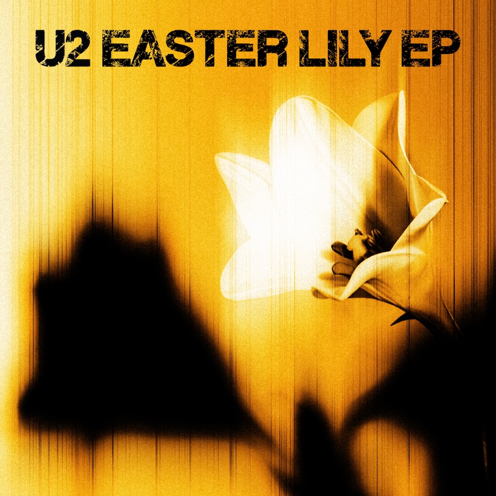 U2 Share Another Surprise New EP 'Easter Lily'