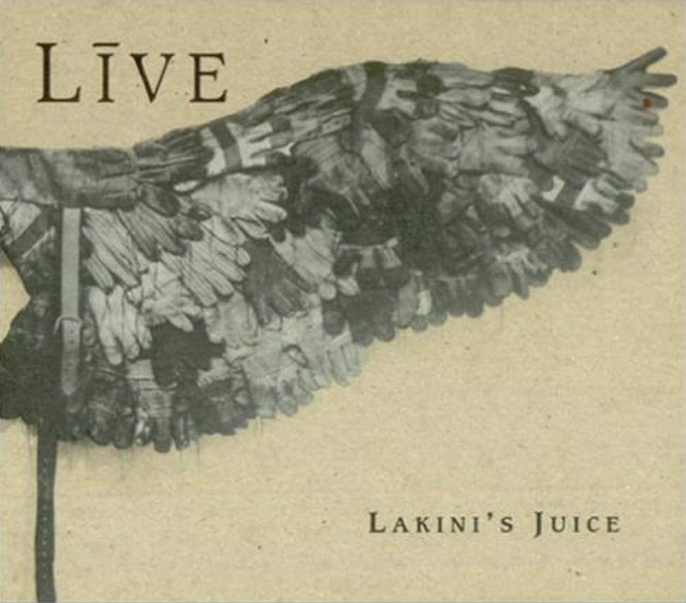 The Alternative Number Ones: Live’s “Lakini’s Juice”