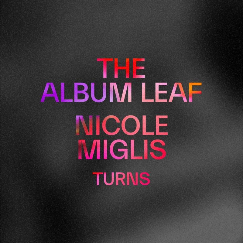 The Album Leaf Announce New Album A Body Of Voices: Hear “Turns” (Feat. Nicole Miglis)
