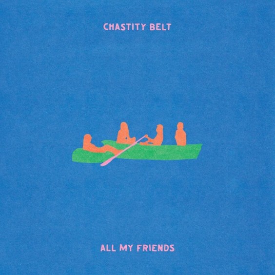 Chastity Belt Unveil New Album 'All My Friends,' Share Two Singles