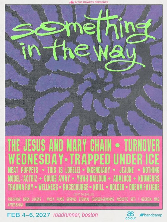 Something In The Way 2027 Has JAMC, Turnover, Wednesday, TUI, More image