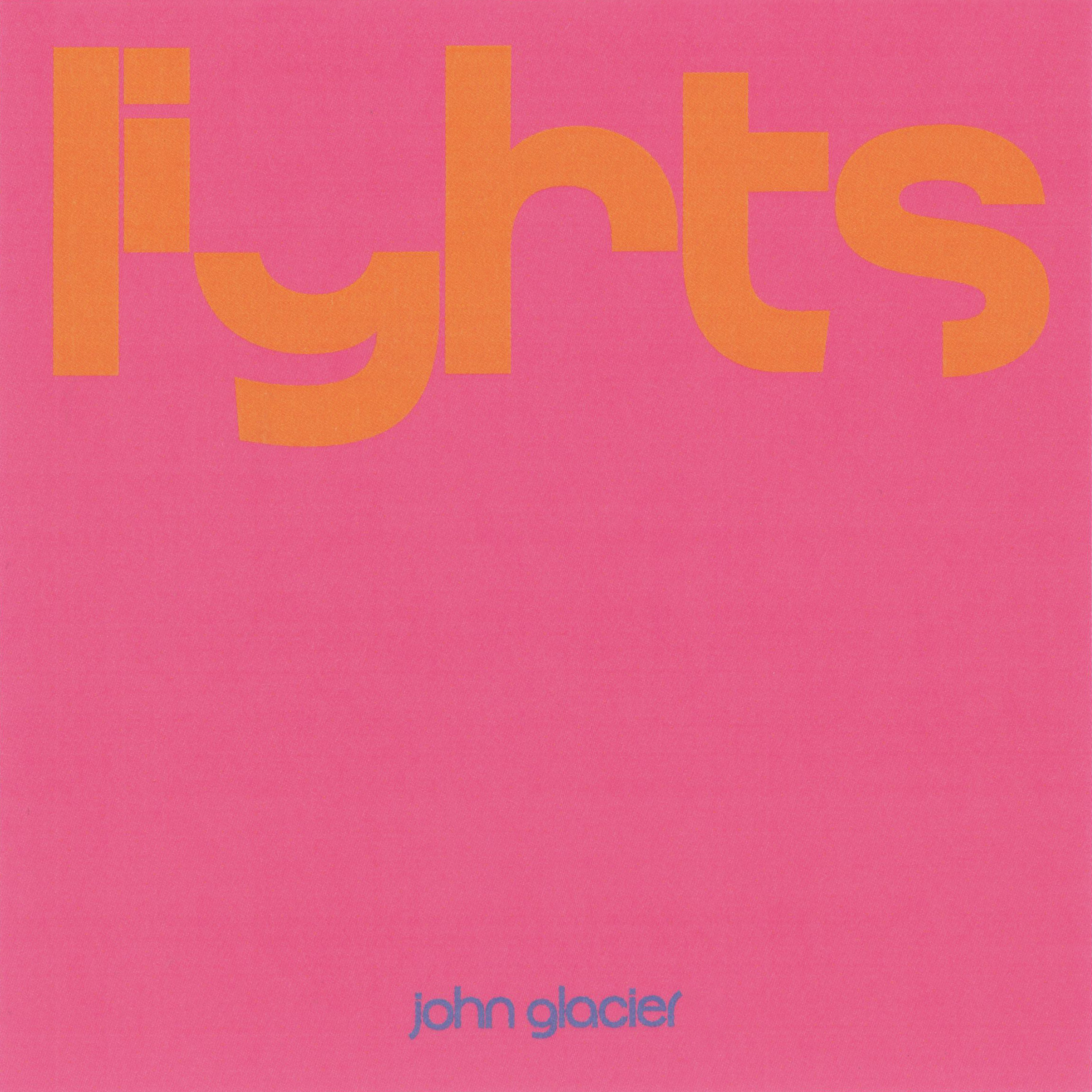 John Glacier – “Lights”