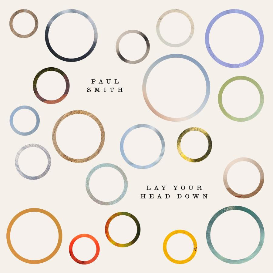 Paul Smith – “Lay Your Head Down”